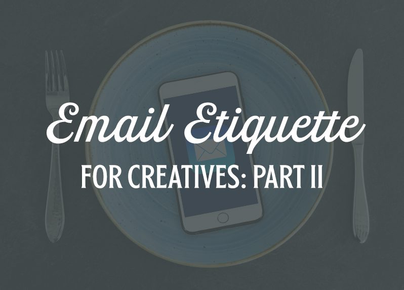 email etiquette for creatives part